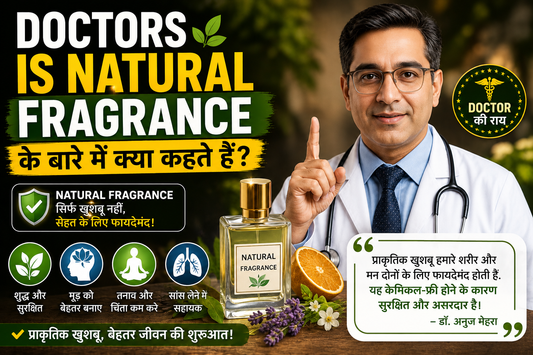 Doctors Is Natural Fragrance Ke Baare Me Kya Kehte Hain?